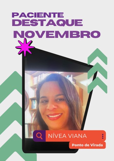 Paciente do mês: Nivea